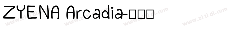 ZYENA Arcadia字体转换